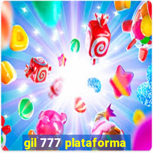 gil 777 plataforma